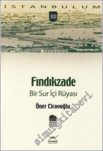 Fındıkzade - Bir Sur İçi Rüyası -        2009