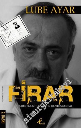 Firar: Yargıtay, MİT, Alaattin Çakıcı Skandalı -