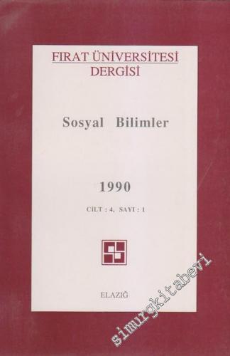 Fırat Üniversitesi Dergisi, Sosyal Bilimler - Sayı: 1  4