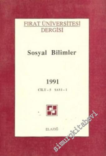 Fırat Üniversitesi Dergisi, Sosyal Bilimler - Sayı: 1  5     1991