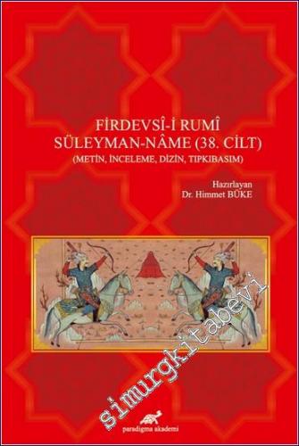 Firdevsi-i Rumi Süleyman-Name (38. Cilt) : Metin İnceleme Dizin Tıpkıbasım - 2 Cilt Takım -        2020