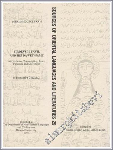 Firdevsi-i Tavil and His Davetname - İnceleme Metin Dizin Tıpkıbasım -
