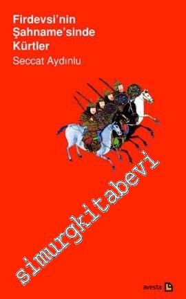 Firdevsi'nin Şahname'sinde Kürtler -        2013