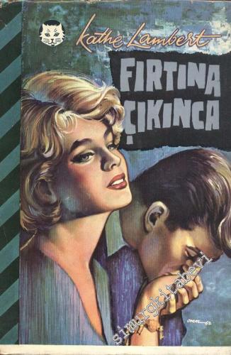 Fırtına Çıkınca  -