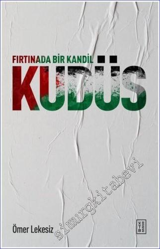 Fırtınada Bir Kandil Kudüs -        2023