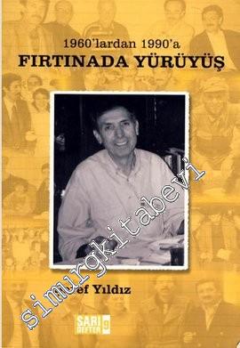 Fırtınada Yürüyüş: 1960'lardan 1990'lara - Sarı Defter 9 -