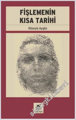 Fişlemenin Kısa Tarihi -        2014