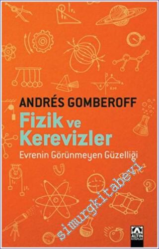 Fizik ve Kerevizler : Evrenin Görünmeyen Güzelliği -        2022