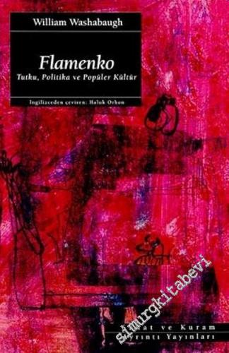 Flamenko: Tutku, Politika ve Popüler Kültür