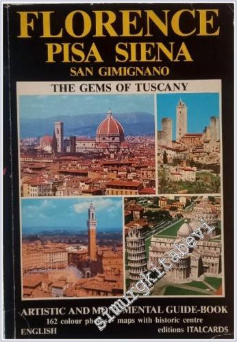 Florence - Pisa - Siena : The Gmes Of Tuscany : Artistic Monumental Guide Book : 162 Colour Photos - Mps Wşth Historic Centre -        2026