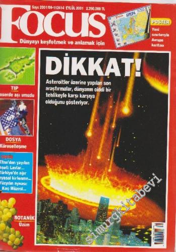 Focus Popüler Bilim ve Kültür Dergisi - Sayı: 2001 / 09    7  Eylül