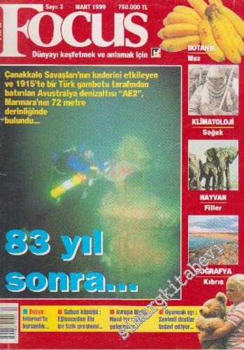 Focus Popüler Bilim ve Kültür Dergisi - Sayı: 3    5  Mart