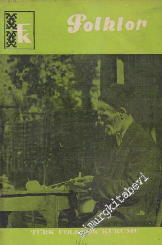 Folklor Aylık Halkbilimi Dergisi - Sayı: 16 / 18    2  Ağustos - Eylül - Ekim