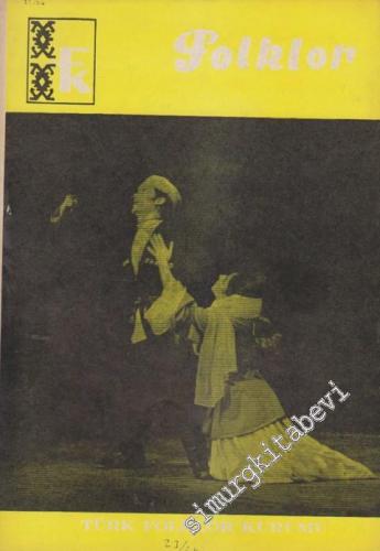 Folklor Aylık Halkbilimi Dergisi - Sayı: 23 - 24    2  Mart - Nisan