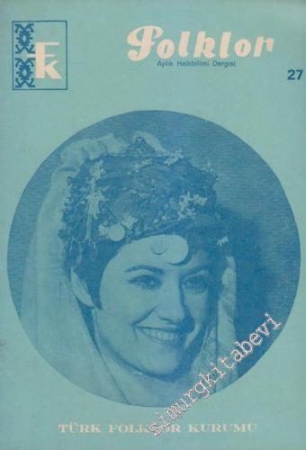 Folklor Aylık Halkbilimi Dergisi - Sayı: 27    3  Temmuz