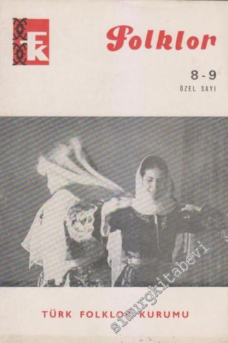 Folklor Dergisi - Özel Sayı - Sayı: 8 - 9    1  Aralık - Ocak