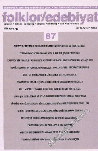 Folklor / Edebiyat  Dergisi: Halkbilim, İletişim, Antropoloji, Sosyoloji, Müzikoloji, Tarih, Dil Edebiyat - Sayı: 87  Cilt: 22