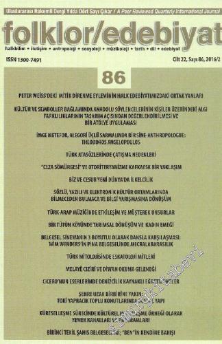 Folklor / Edebiyat  Dergisi: Halkbilim, İletişim, Antropoloji, Sosyoloji, Müzikoloji, Tarih, Dil Edebiyat - Sayı: 86  Cilt: 22