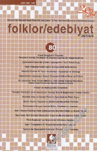 Folklor / Edebiyat Dergisi Üç Aylık Kültür Dergisi - Sayı: 80  Cilt: 20    Nisan