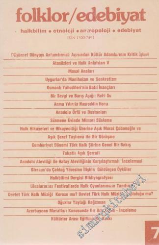 Folklor / Edebiyat: Halkbilim, Etnoloji, Antropoloji, Tarih, Edebiyat - Üç Aylık Kültür Dergisi - 7  2    Haziran