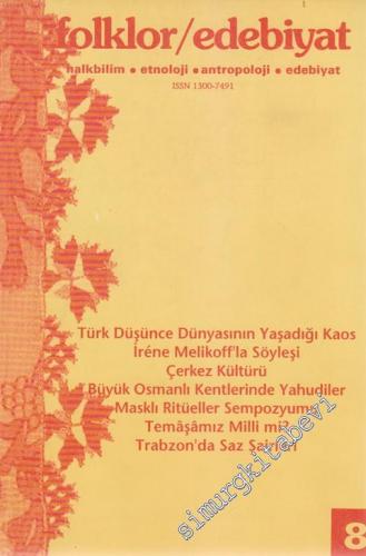 Folklor / Edebiyat: Halkbilim, Etnoloji, Antropoloji, Tarih, Edebiyat - Üç Aylık Kültür Dergisi - 8  2    Haziran