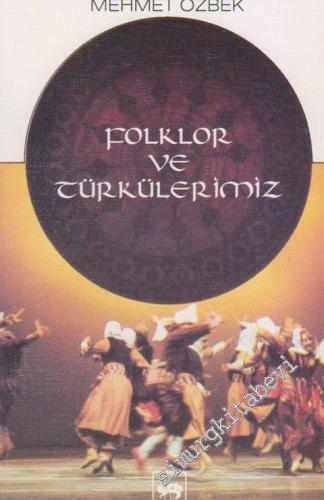 Folklor ve Türkülerimiz