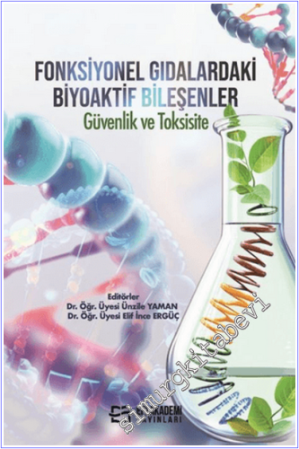 Fonksiyonel Gıdalardaki Biyoaktif Bileşenler : Güvenlik ve Toksisite -        2026