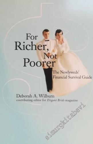 For Richer Not Poorer: The Newlywed's Financial Survival Guide