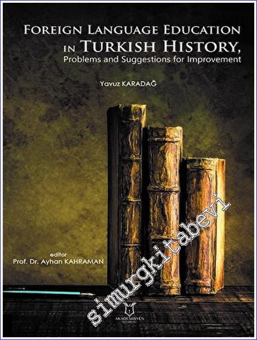 Foreign Language Education in Turkish History, Problems and Suggestion