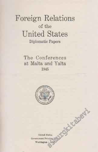 Foreign Relations Of The United States Diplomatic Papers: The Conferen