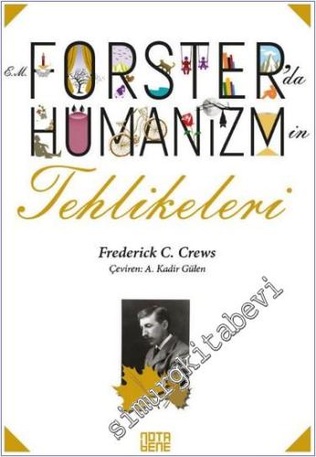 Forster'da Hümanizmin Tehlikeleri -        2020