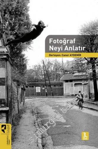 Fotoğraf Neyi Anlatır -