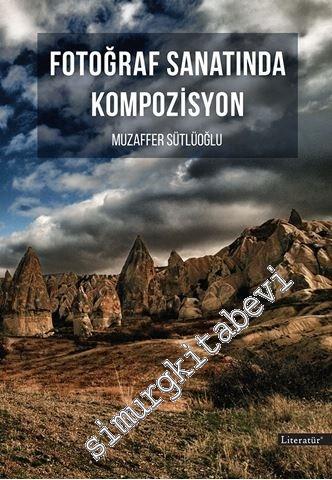 Fotoğraf Sanatında Kompozisyon -