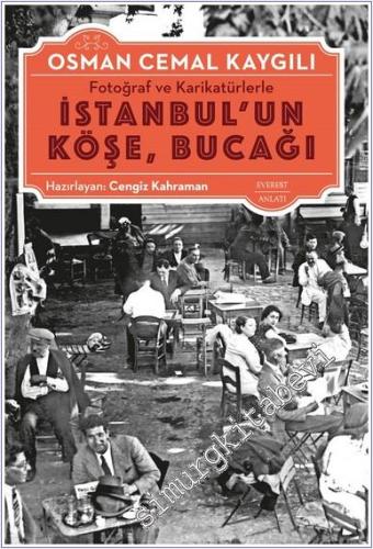 Fotoğraf ve Karikatürlerle İstanbul'un Köşe Bucağı -        2025