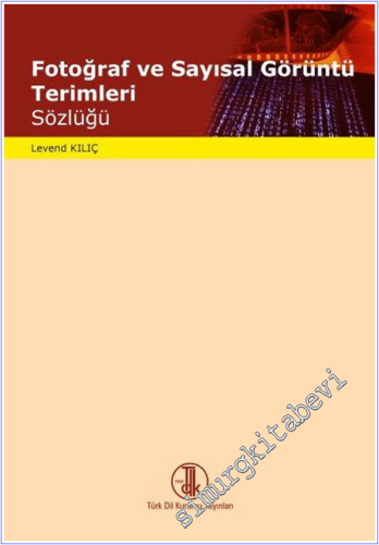 Fotoğraf ve Sayısal Görüntü Terimleri Sözlüğü CİLTLİ -        2020