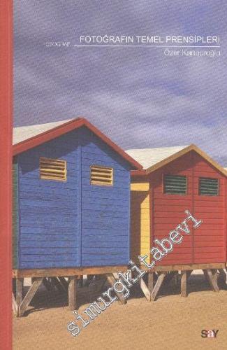 Fotoğrafın Temel Prensipleri -