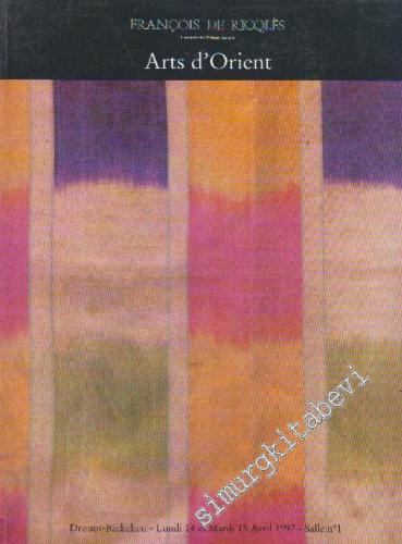 François de Ricqlès: Arts d'Orient Vente Aux Encheres Publiques, Les Lundi 14 et Mardi 15 Avril 1997  -