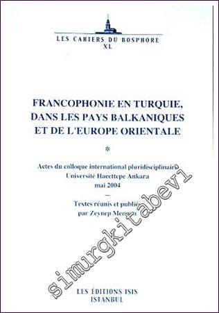 Francophonie en Turquie, dans les Pays Balkaniques et de L'europe Orientale -        2006