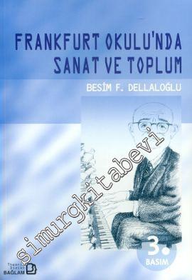 Frankfurt Okulu'nda Sanat ve Toplum -        2003