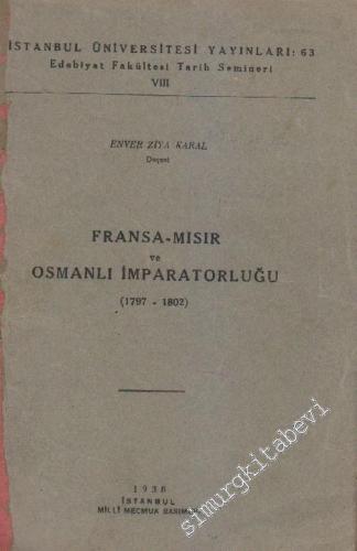 Fransa - Mısır ve Osmanlı İmparatorluğu 1797 - 1802 -        1938