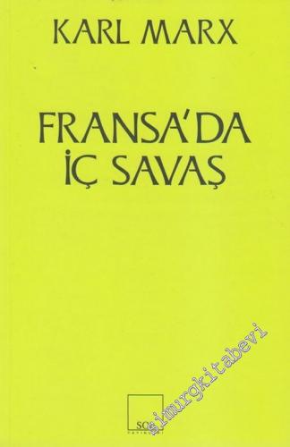 Fransa'da İç Savaş : Paris Komünü Üzerine Belgeler ve Mektuplar -        2019