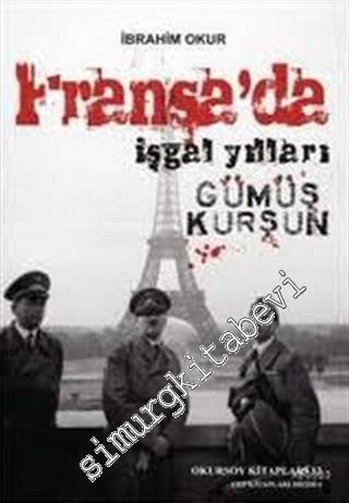 Fransa'da İşgal Yılları -