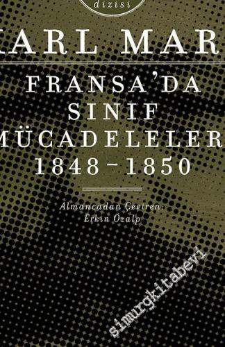 Fransa'da Sınıf Mücadeleleri 1848 - 1850 -