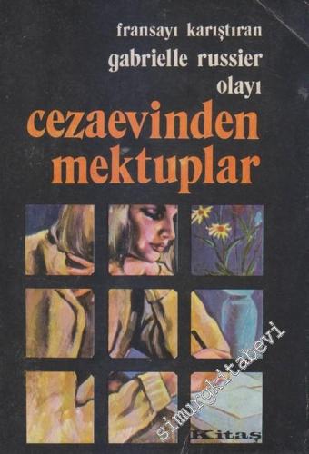 Fransa'yı Karıştıran Gabrielle Russier Olayı: Cezaevinden Mektuplar -        1971