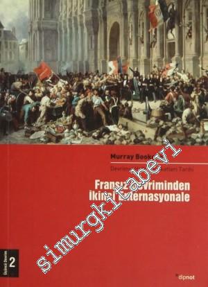 Fransız Devriminden İkinci Enternasyonale: Devrimci Halk Hareketleri Tarihi 2 -        2012