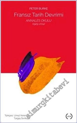 Fransız Tarih Devrimi : Annales Okulu (1929 - 2014) -        2017