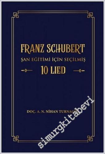 Franz Schubert Şan Eğitimi için Seçilmiş 10 Lied -        2025