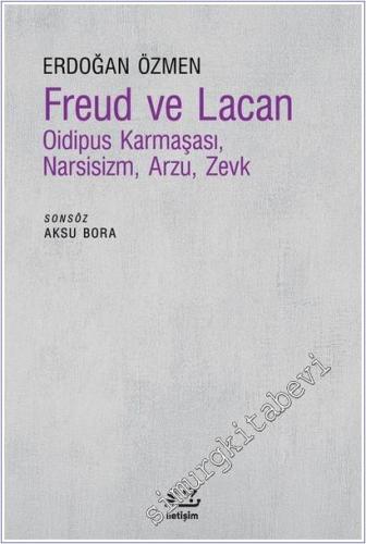 Freud ve Lacan : Oidipus Karmaşası Narsisizm Arzu Zevk -        2025