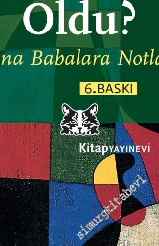 Freud'a Ne Yaptık da Çocuklarımız Böyle Oldu ? Ana Babalara Notlar -