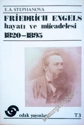 Friedrich Engels Hayatı ve Mücadelesi 1820 - 1895